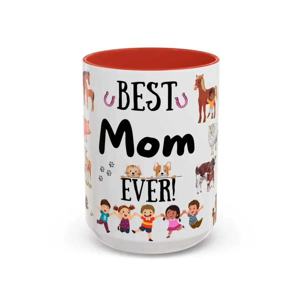 Best Gift for Mom Best Mom Ever Coffee Mug Farm Coffee Mug for Mom 15oz - 15oz / Red - Mugs
