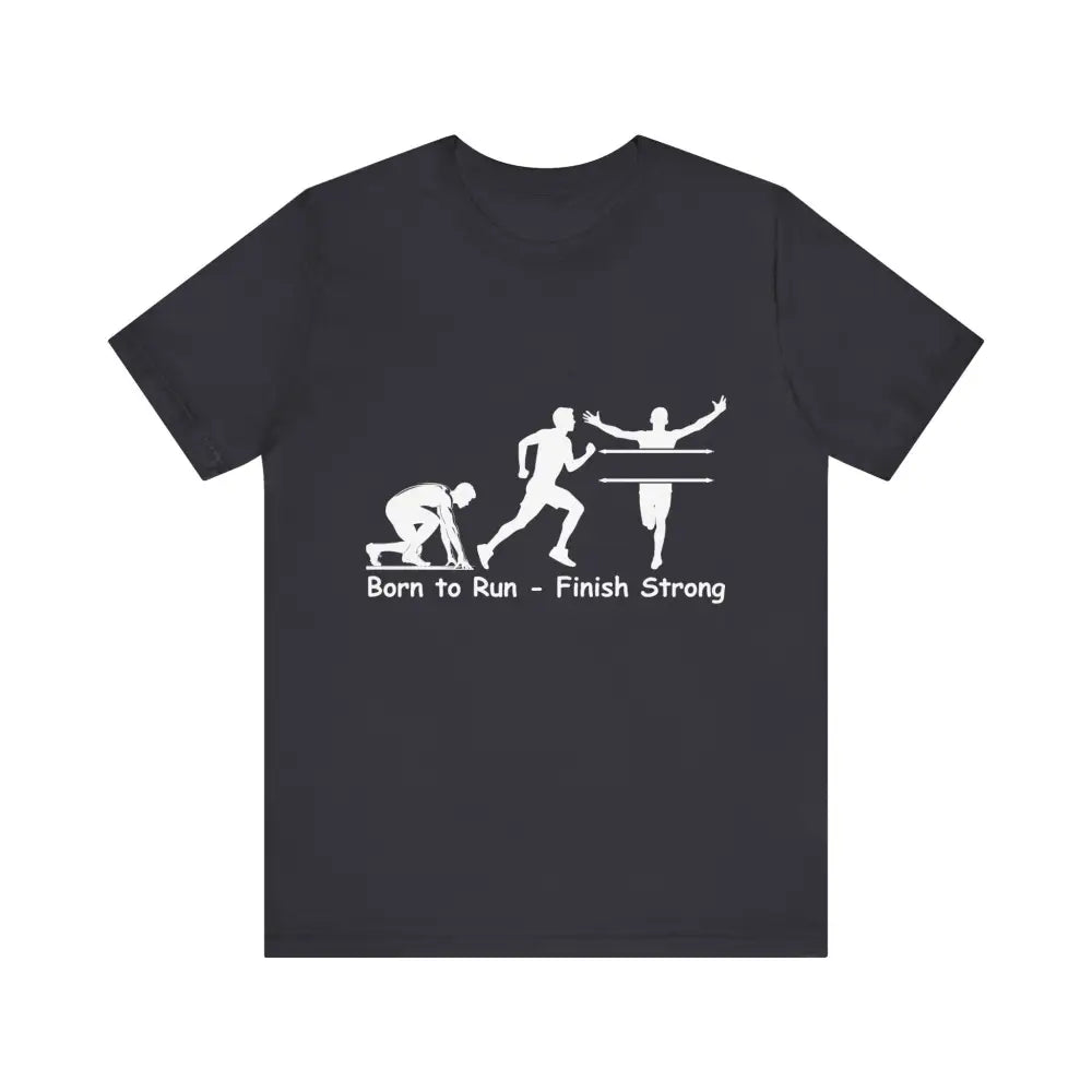 Born to Run Unisex Jersey Short Sleeve Shirt Runner Track Jogging T-Shirt Fitness Shirt - Dark Grey / XS - T-Shirt