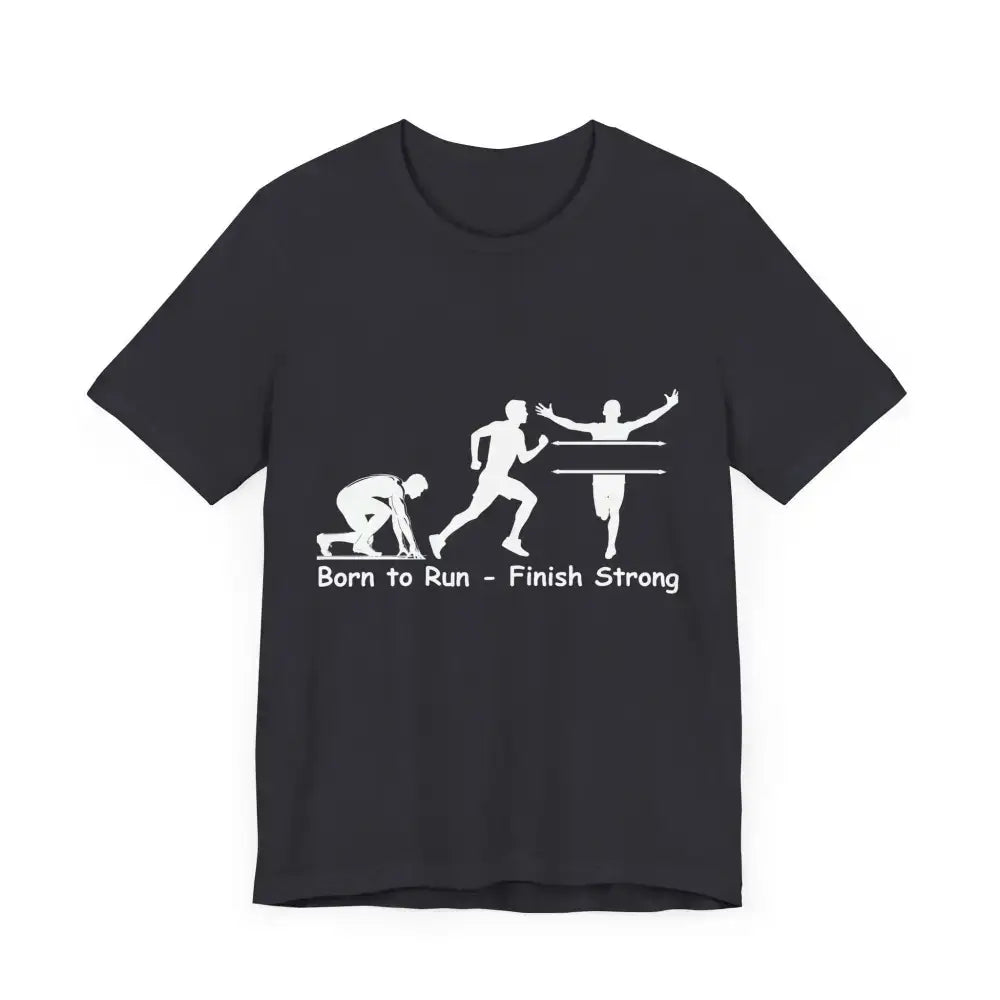 Born to Run Unisex Jersey Short Sleeve Shirt Runner Track Jogging T-Shirt Fitness Shirt - T-Shirt