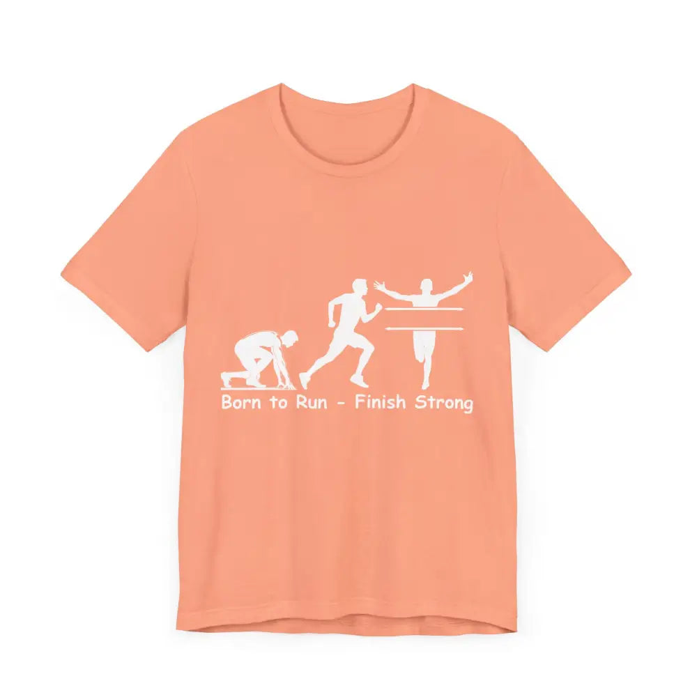 Born to Run Unisex Jersey Short Sleeve Shirt Runner Track Jogging T-Shirt Fitness Shirt - T-Shirt