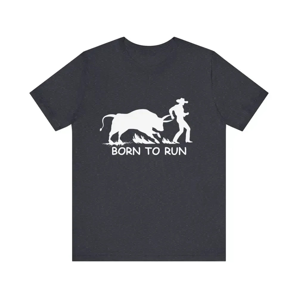 Born to Run Jersey Short Sleeve Tee, Western Rodeo Apparel - The Best New Thing