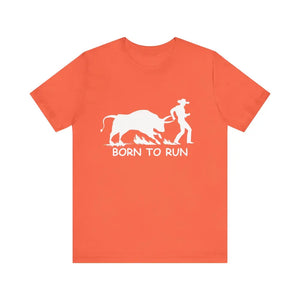Born to Run Unisex Jersey Short Sleeve Tee Rodeo Shirt Western Wear Rodeo Apparel - Coral / XS - T-Shirt