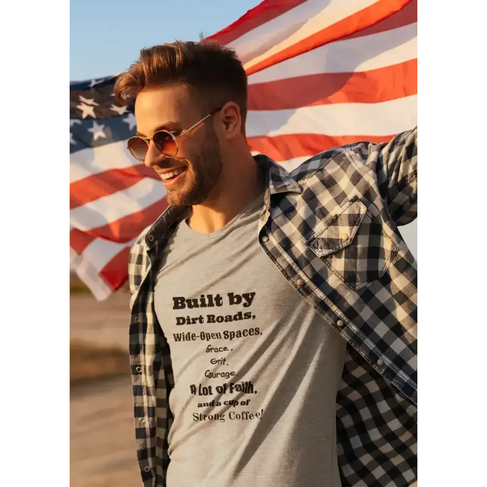 Built by Dirt Roads Inspirational T-Shirt Unisex Soft style Tee Inspirational Activewear Western T-Shirt - T-Shirt