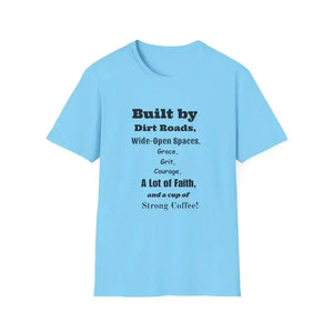 Built by Dirt Roads Inspirational T-Shirt, Inspirational Farm T-Shirt - The Best New Thing