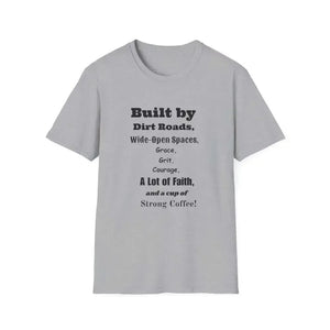 Built by Dirt Roads Inspirational T-Shirt, Inspirational Farm T-Shirt - The Best New Thing