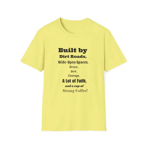 Built by Dirt Roads Inspirational T-Shirt Unisex Soft style Tee Inspirational Activewear Western T-Shirt - S / Cornsilk