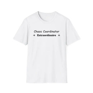Chaos Coordinator Mother’s Day T-Shirt - Perfect Gift for Mom Gift for Dad Tee Shirt - L / White - T-Shirt