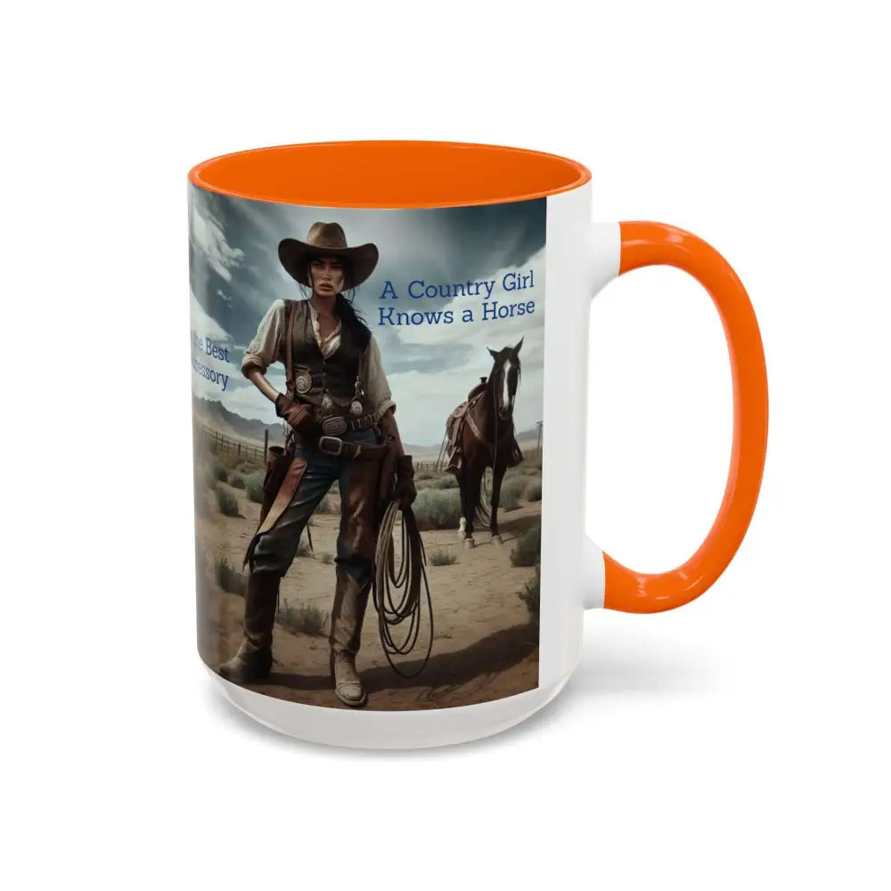 Country Girl Coffee Mug A Cowgirl Knows a Horse is the Best Accessory 15oz Cowgirl Coffee Mugs - Mugs