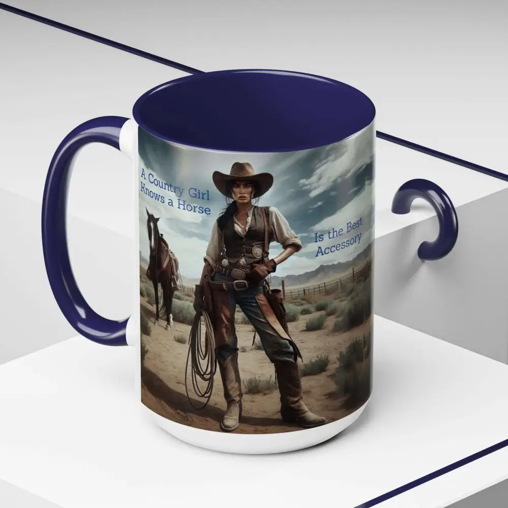 Country Girl Coffee Mug A Cowgirl Knows a Horse is the Best Accessory 15oz Cowgirl Coffee Mugs - Mugs