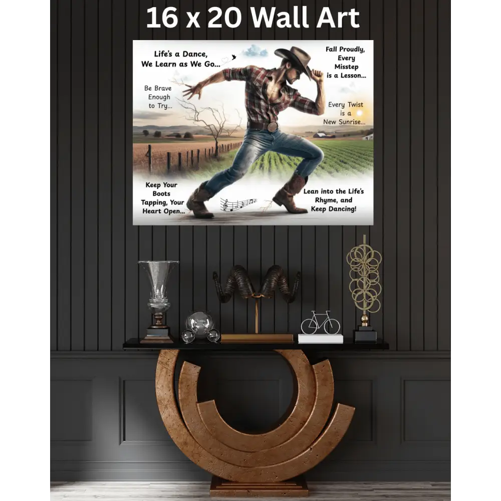 Cowboy Inspirational Metal Art Sign Home Art DΓ©cor Aluminum Great Gift for Him Dancing Cowboy Lifeβs a Dance Gift