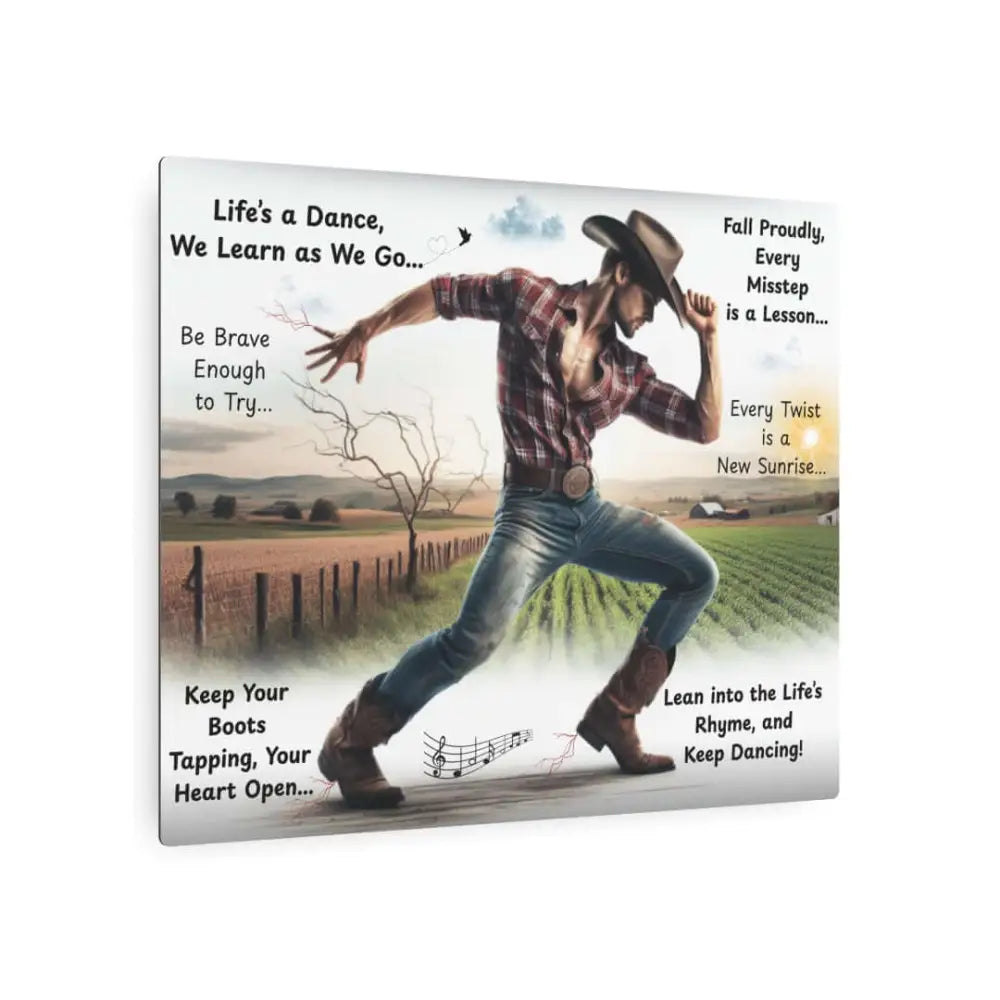 Cowboy Inspirational Metal Art Sign Home Art DΓ©cor Aluminum Great Gift for Him Dancing Cowboy Lifeβs a Dance Gift