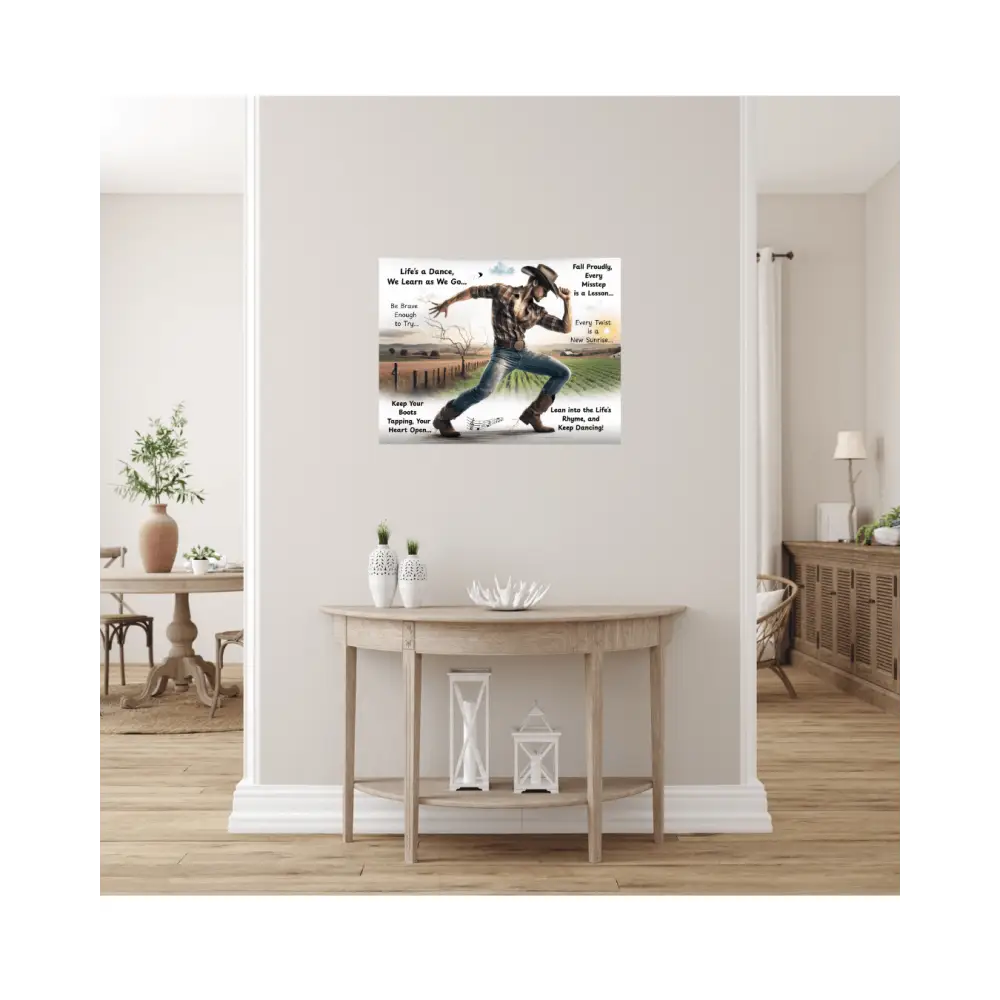 Cowboy Inspirational Metal Art Sign Home Art DΓ©cor Aluminum Great Gift for Him Dancing Cowboy Lifeβs a Dance Gift