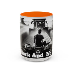 Farmer Western Gift Coffee Mug All Work and No Play Harvesting Crops Gifts for Him 15oz - 15oz / Orange - Mug