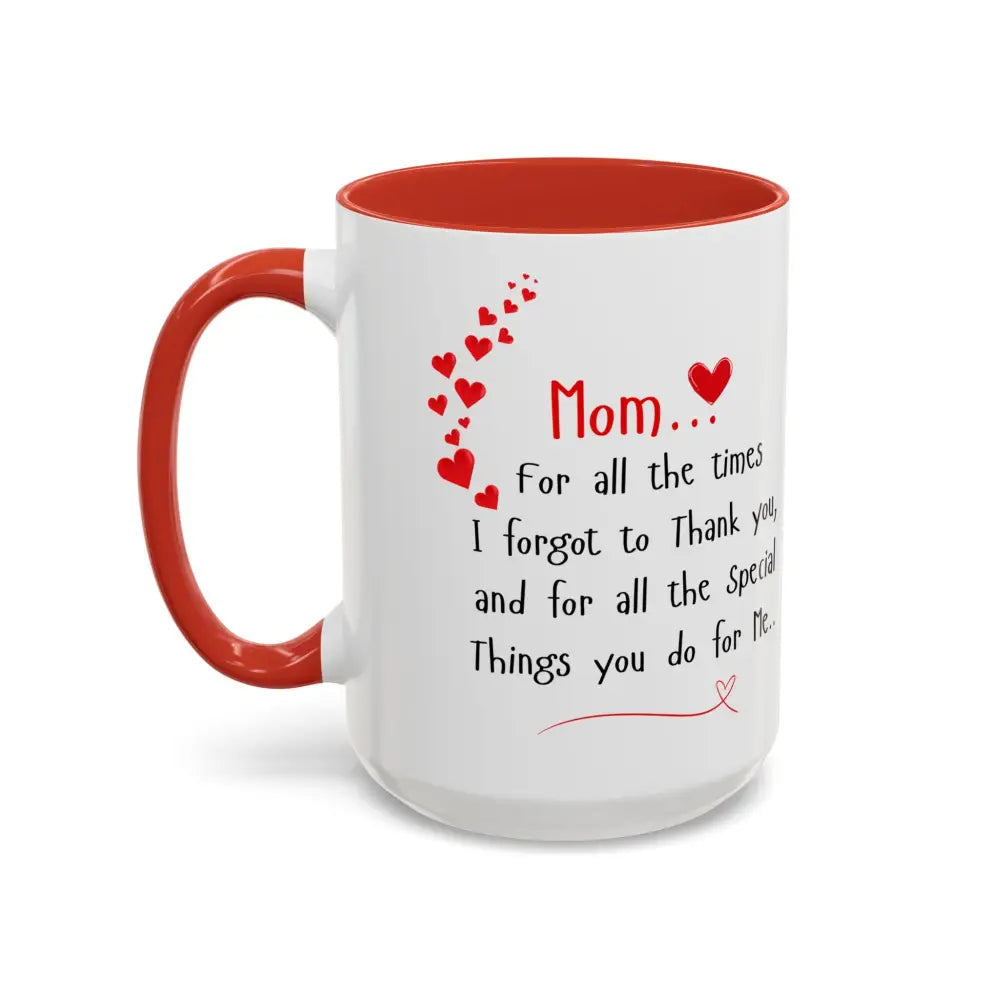 Happy Mother’s Day I Love You Mom Mug Perfect Gift for Mom - Mug