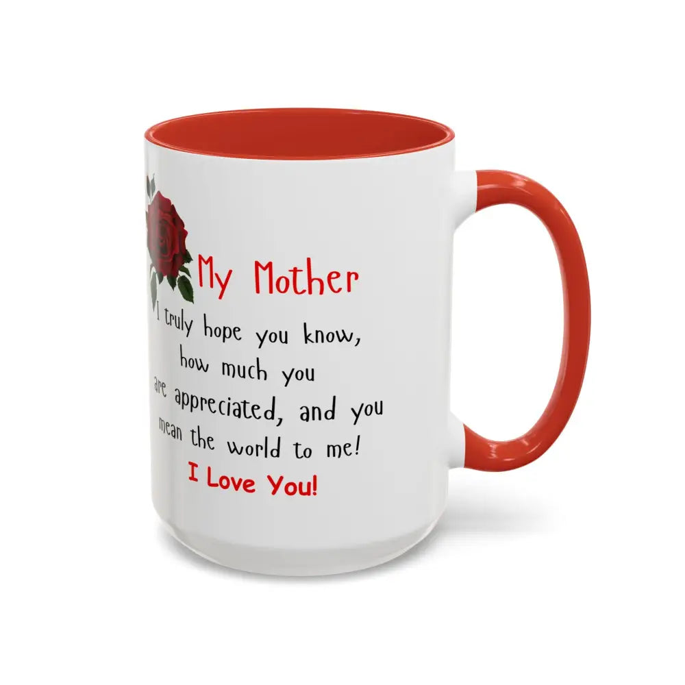 Happy Mother’s Day I Love You Mom Mug Perfect Gift for Mom - Mug