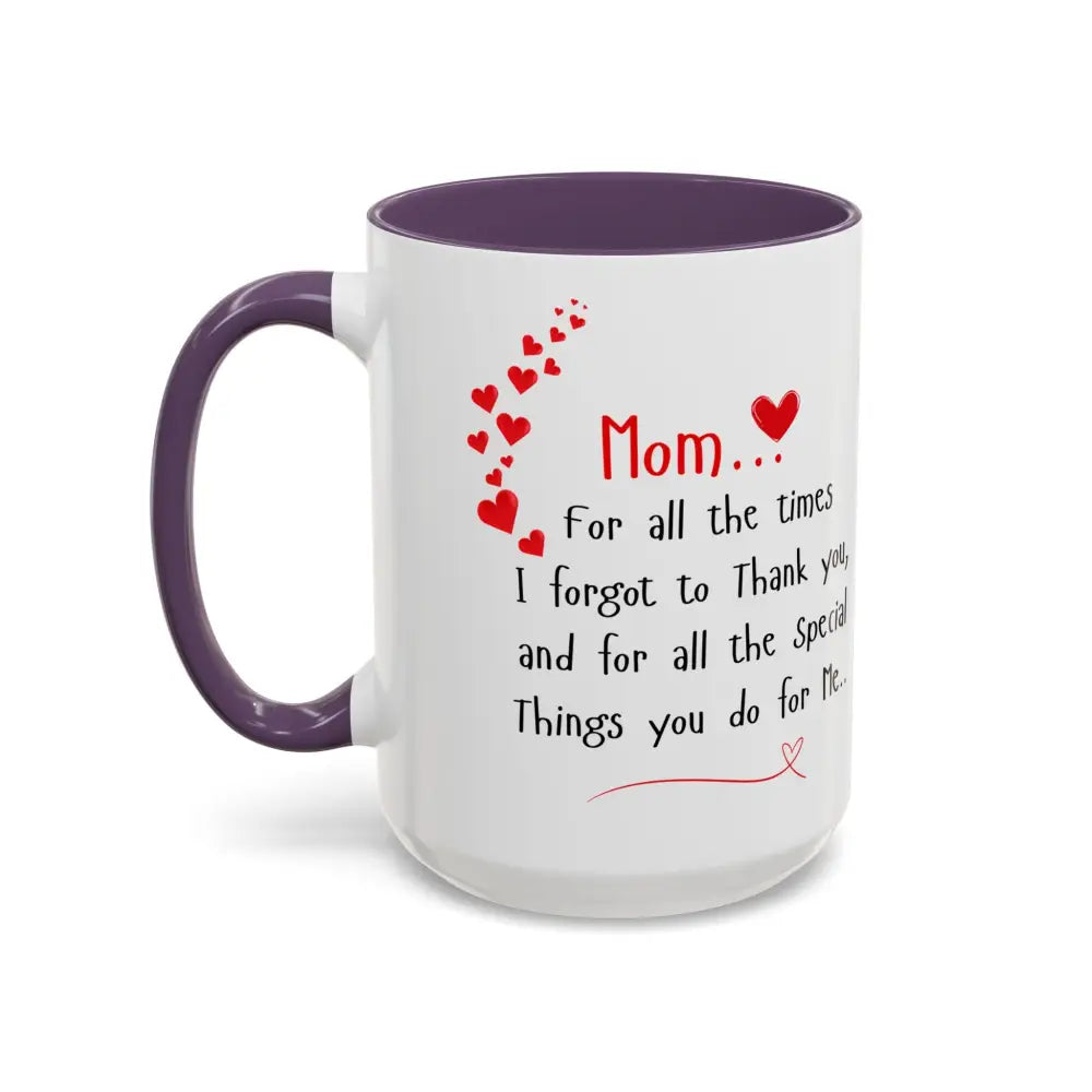 Happy Mother’s Day I Love You Mom Mug Perfect Gift for Mom - Mug