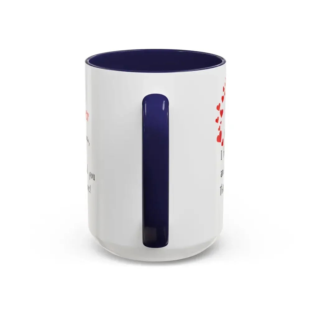 Happy Mother's Day, I Love You Mom Mug, Perfect Gift for Mom - The Best New Thing