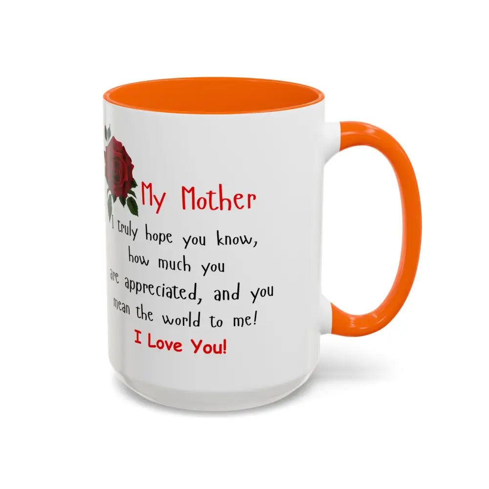 Happy Mother’s Day I Love You Mom Mug Perfect Gift for Mom - Mug