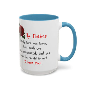 Happy Mother’s Day I Love You Mom Mug Perfect Gift for Mom - 15oz / Light Blue - Mug