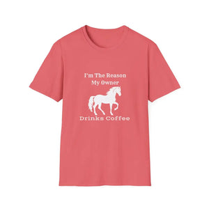 Horse Lover Soft Style T-Shirt I’m the Reason You Drink Coffee - Casual Country Life - S / Coral Silk - T-Shirt