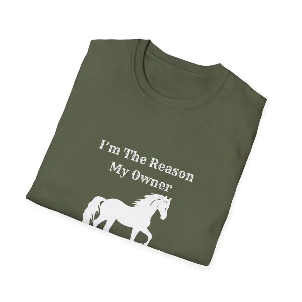 Horse Lover Soft Style T-Shirt I’m the Reason You Drink Coffee - Casual Country Life - T-Shirt
