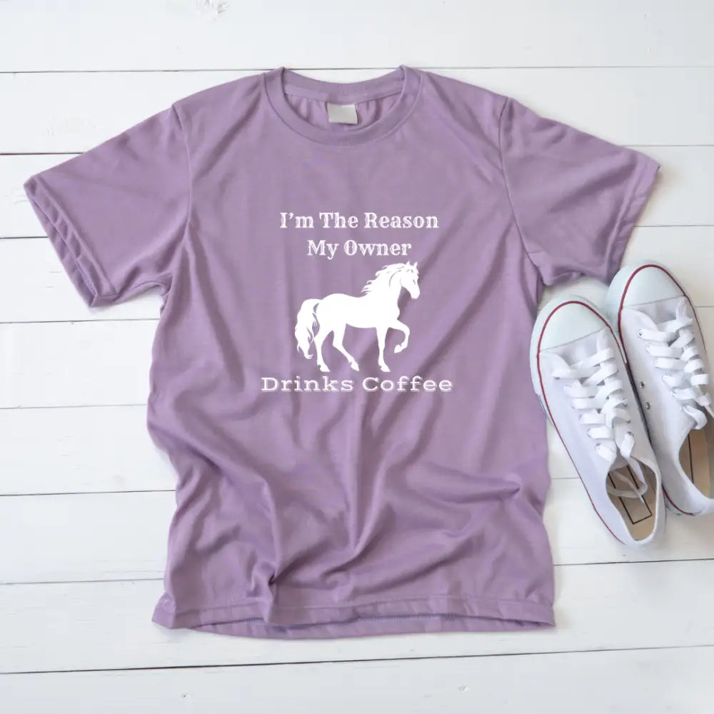 Horse Lover Soft Style T-Shirt I’m the Reason You Drink Coffee - Casual Country Life - T-Shirt