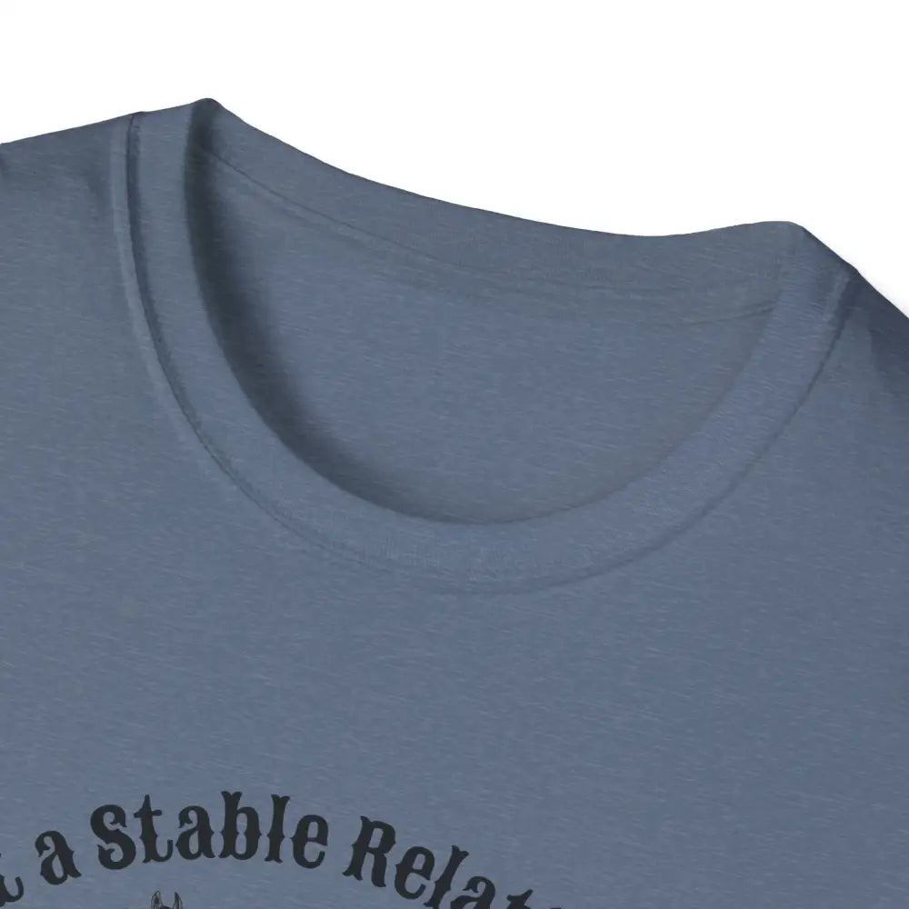 Horse Lover T-Shirt - Funny Quote Tee for Equestrian Enthusiasts Gift for Riders Stable Relationship Humor - T-Shirt