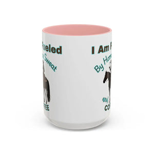 Horse Lover’s Coffee Mug - I Am Fueled by Horse Sweat and Coffee Equestrian Gift - 15oz / Pink - Mugs