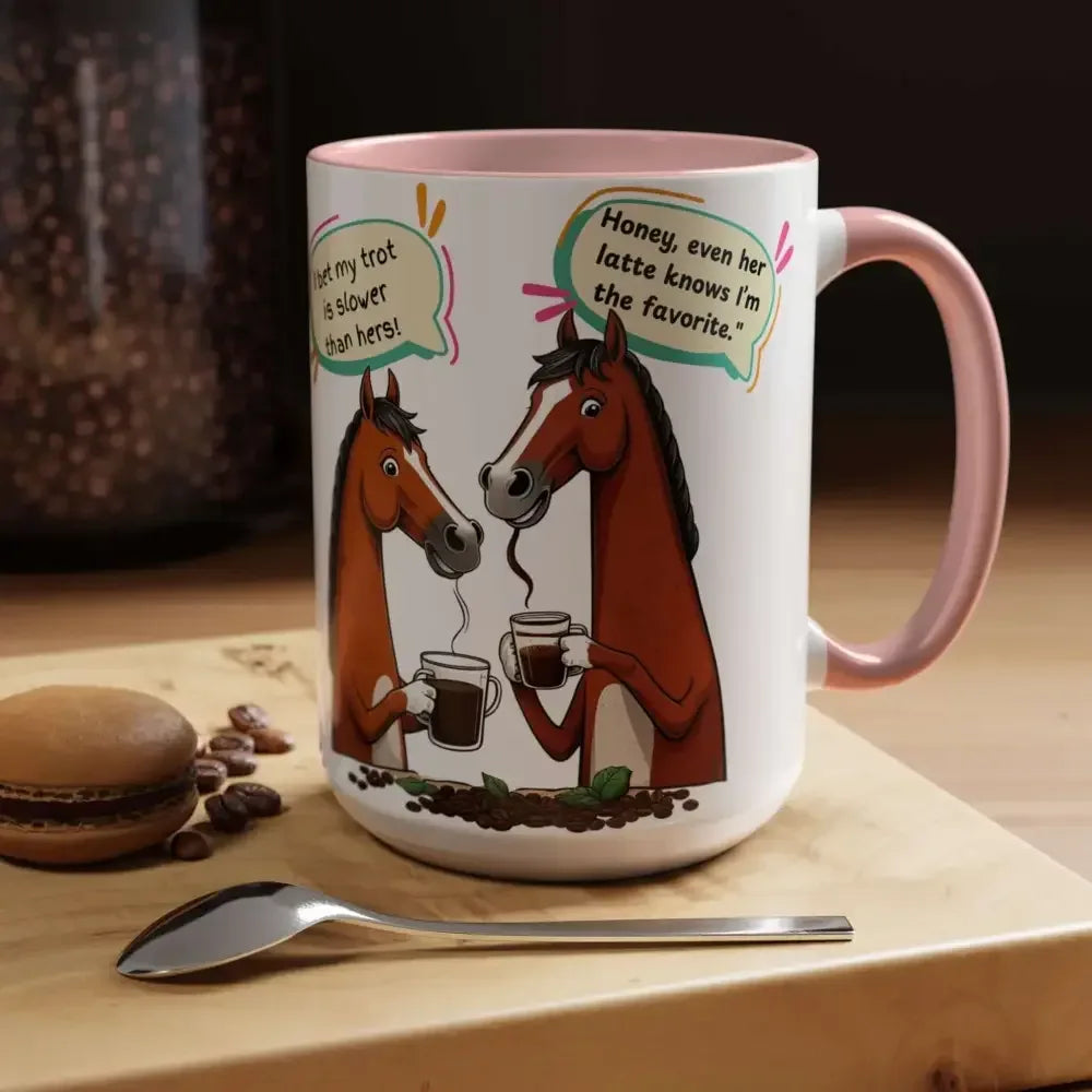 Humorous Horse Coffee Mug - Funny Gifts for Horse Lovers, 15oz - The Best New Thing