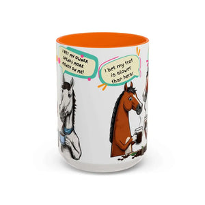 Humorous Horse Coffee Mug - Funny Gifts for Horse Lovers 15oz - 15oz / Orange - Mugs