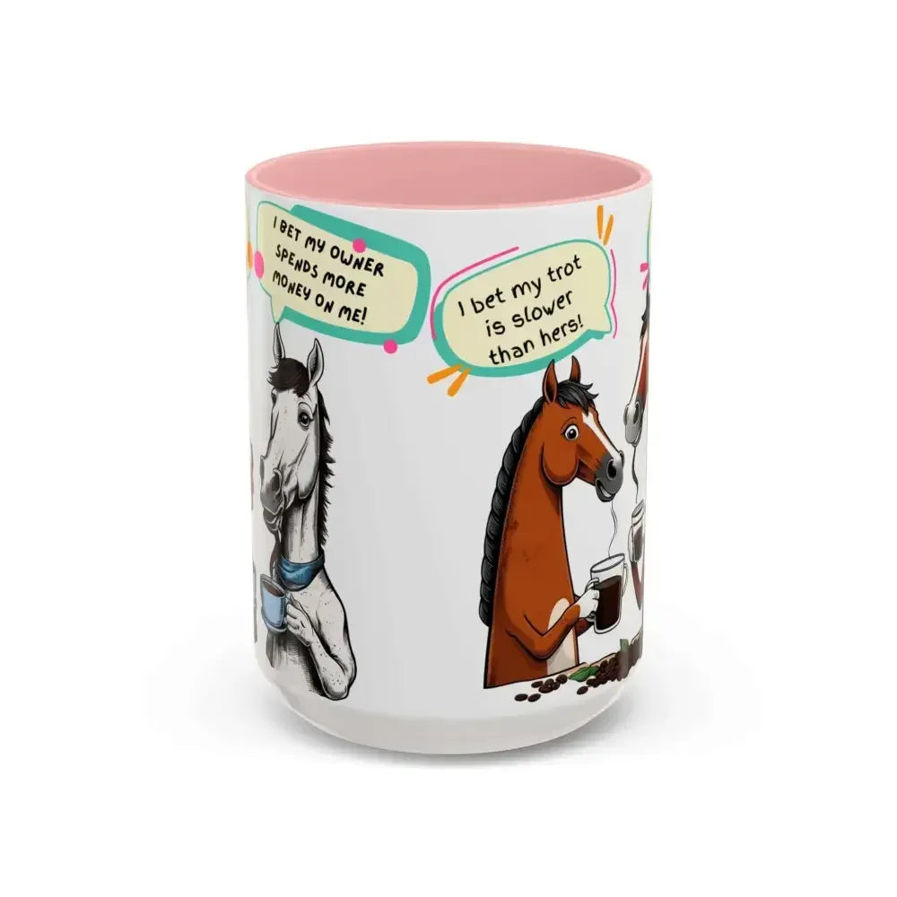 Humorous Horse Coffee Mug - Funny Gifts for Horse Lovers, 15oz - The Best New Thing
