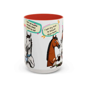 Humorous Horse Coffee Mug - Funny Gifts for Horse Lovers 15oz - 15oz / Red - Mugs