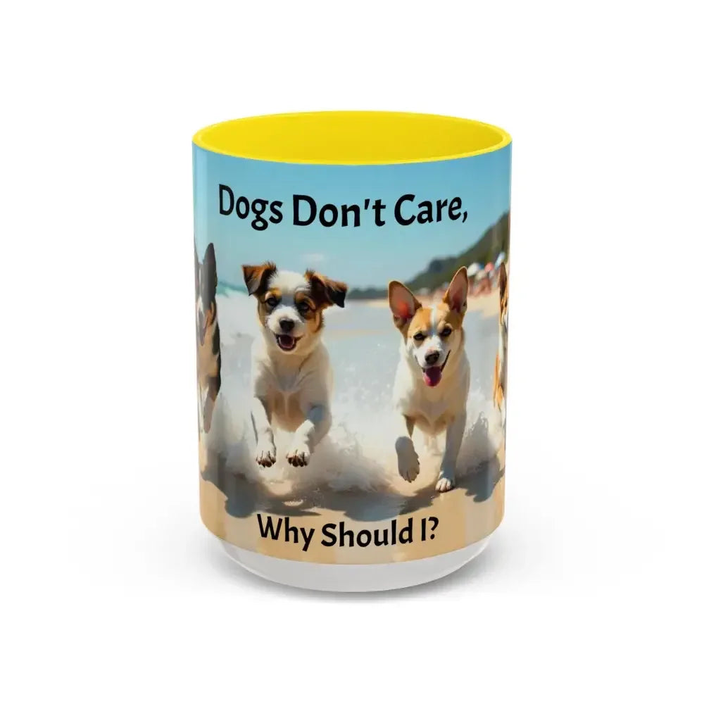 I love Dogs Coffee Mug, Dogs Don't Care Mug, Beach Dogs - The Best New Thing