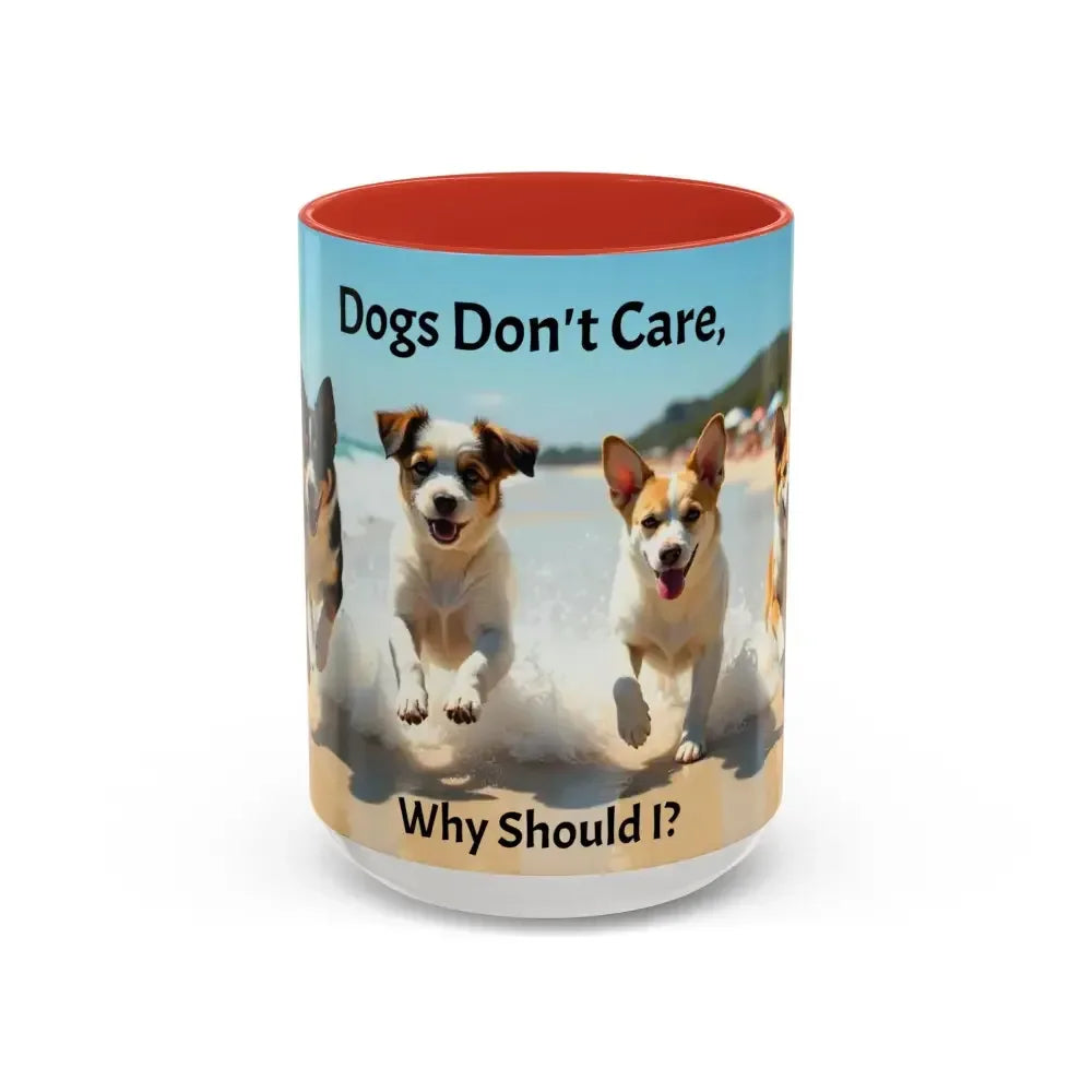 I love Dogs Coffee Mug, Dogs Don't Care Mug, Beach Dogs - The Best New Thing