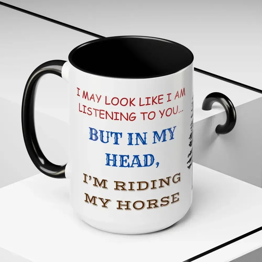 Horse Coffee Mug, I Would Rather Be Riding My Horse - The Best New Thing