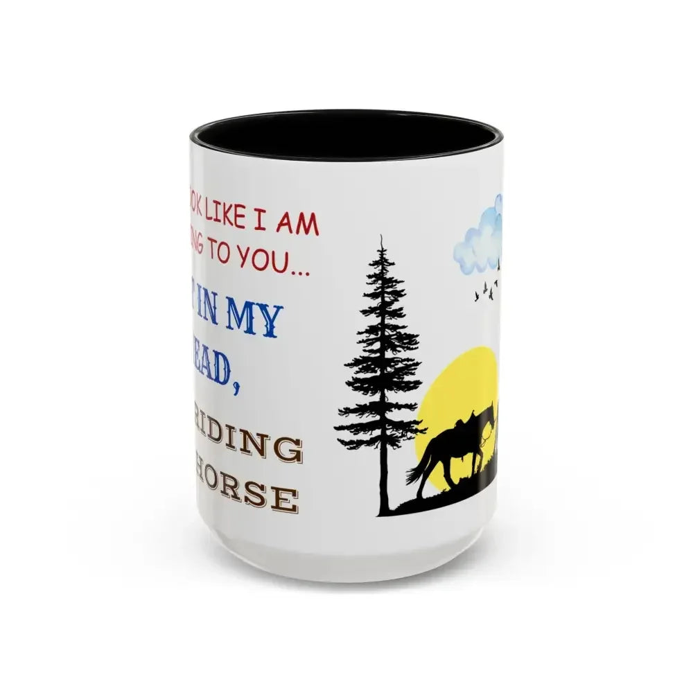 Horse Coffee Mug, I Would Rather Be Riding My Horse - The Best New Thing