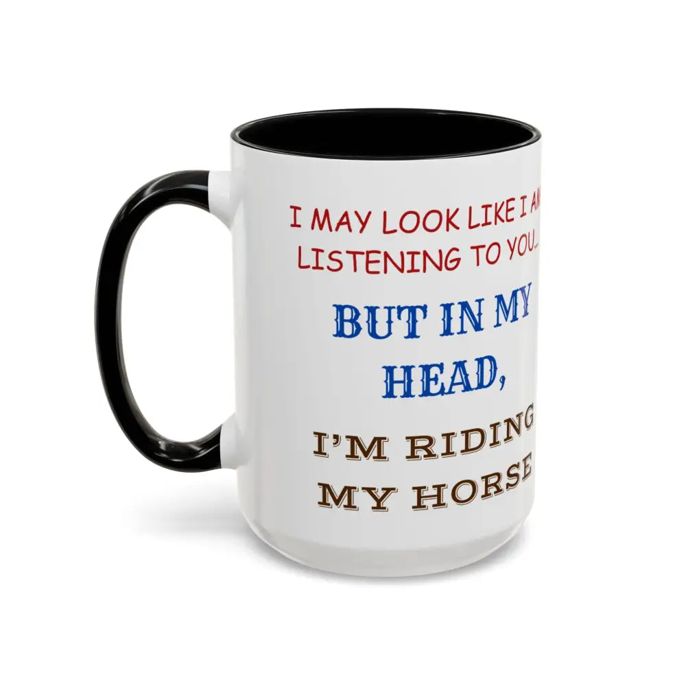 I Would Rather Be Riding My Horse Coffee Mug 15oz Unique Coffee Cup - Mug