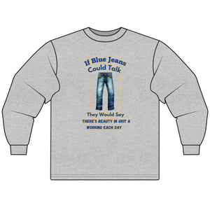 If Blue Jeans Could Talk Farm Long Sleeve Shirt Farmer’s apparel Cowboy Tees - S / Sport Grey - T-Shirt