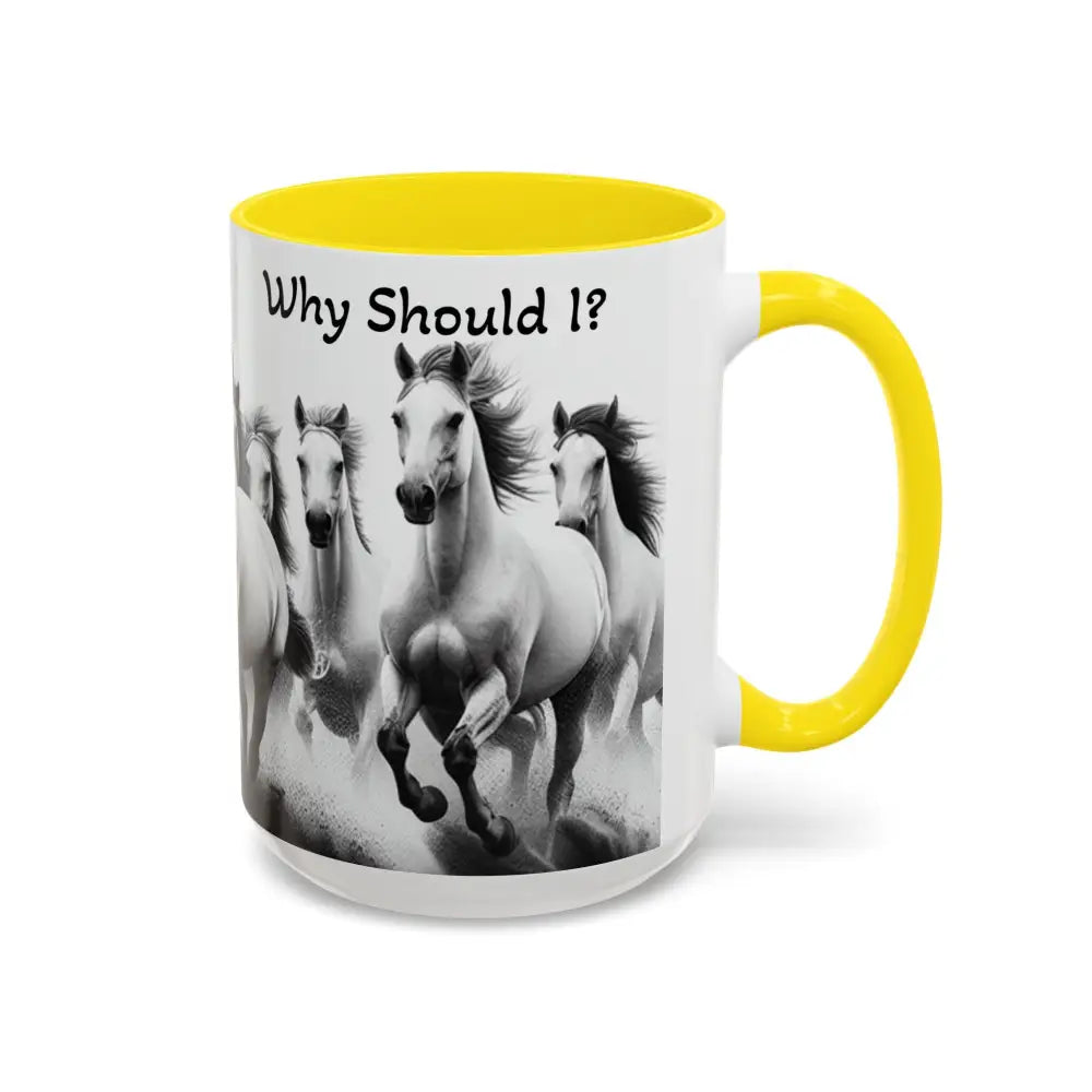 Inspirational Horse Coffee Mug - Humorous Mug Horse Lover Enthusiast Unique Gift Ideas 15oz - Mug