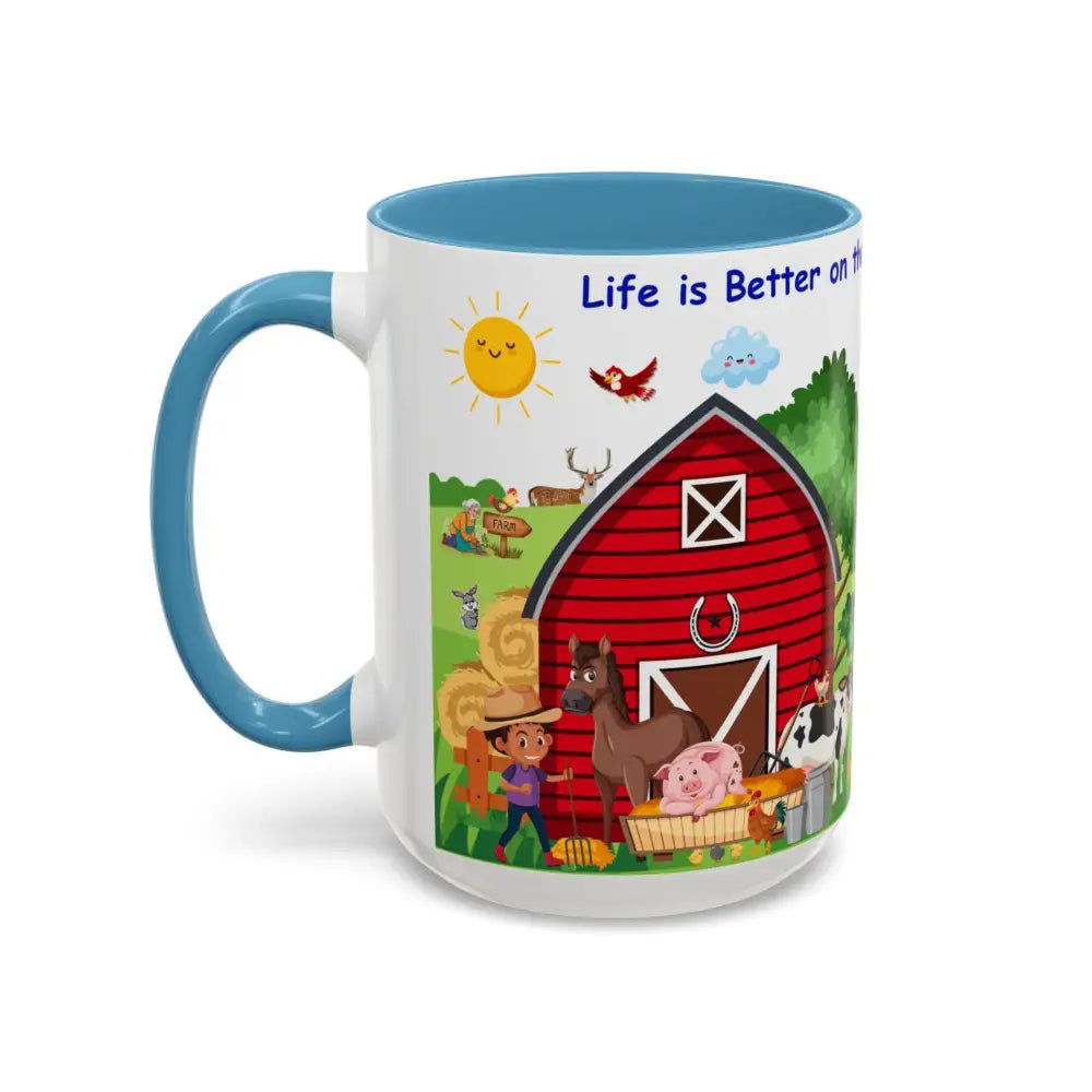 Life is Better on the FARM Mug Cartoon Cup for Kids Love Farming Cup of Joy 15oz - Mug