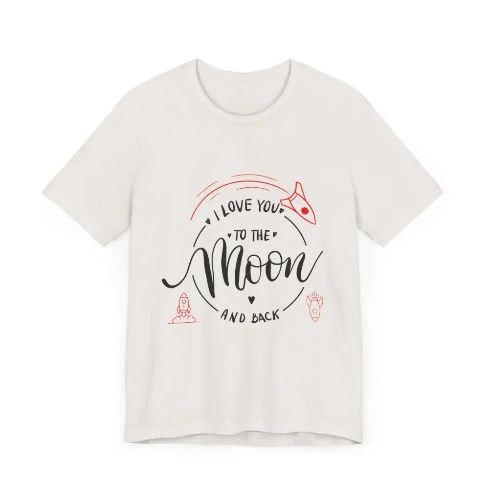 Mother’s Day Love You to the Moon and Back Unisex T-Shirt - T-Shirt