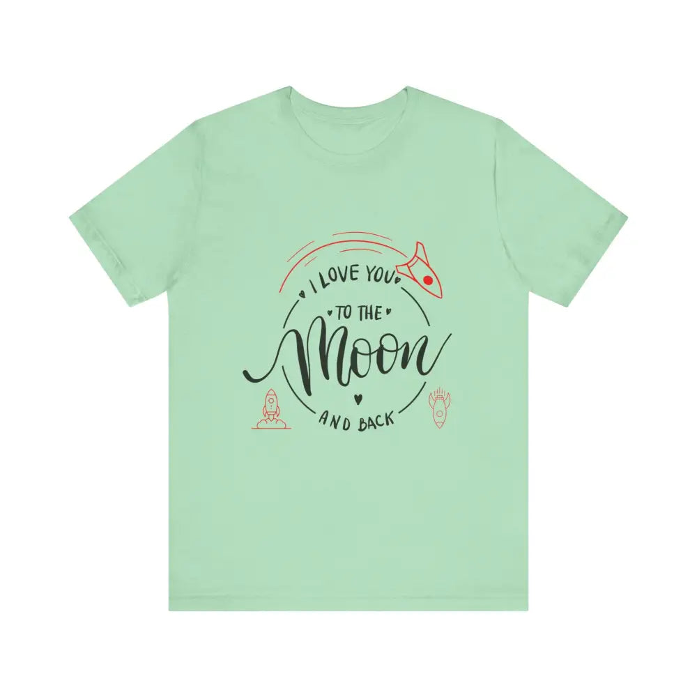 Mother’s Day Love You to the Moon and Back Unisex T-Shirt - Mint / XS - T-Shirt