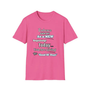 Motivational T-Shirt Embrace Each Day Inspirational Tee Good Ol Days Soft Tees - S / Heather Heliconia - T-Shirt