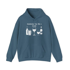 Somebody Pour Me a Drink College Hoodie Tailgate Party Apparel - S / Indigo Blue - Hoodie