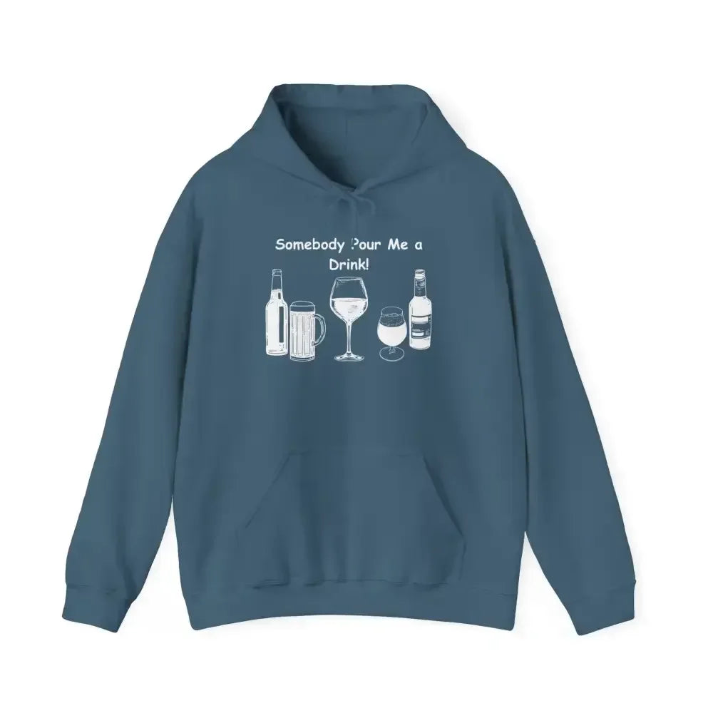 Somebody Pour Me a Drink College Hoodie, Tailgate Party Apparel - The Best New Thing