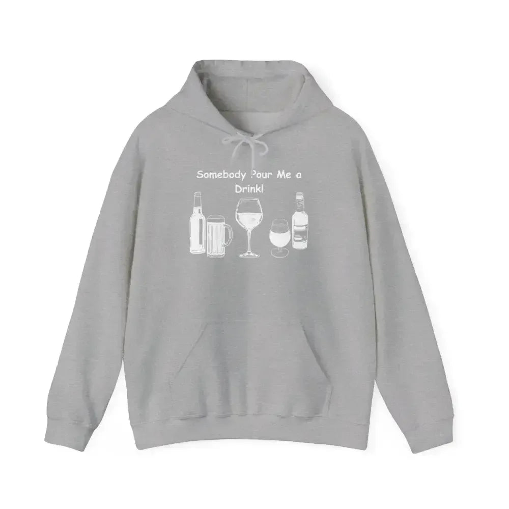 Somebody Pour Me a Drink College Hoodie, Tailgate Party Apparel - The Best New Thing