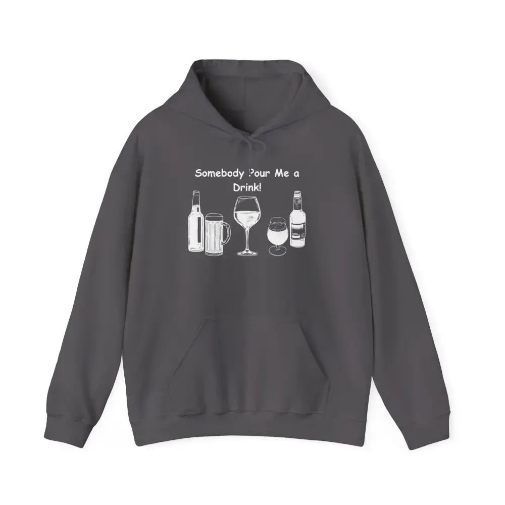 Somebody Pour Me a Drink College Hoodie Tailgate Party Apparel - S / Charcoal - Hoodie