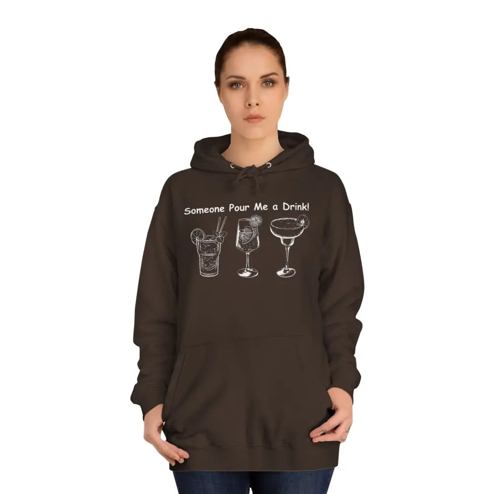 Someone Pour Me a Drink Unisex College Tail Gate Party Hoodie - Hoodie