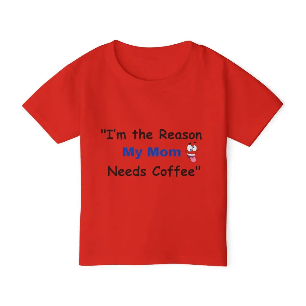 Toddler T-shirt I’m the Reason My Mom Needs Coffee Shirt Gift for Kids - Red / 2T - Kids clothes