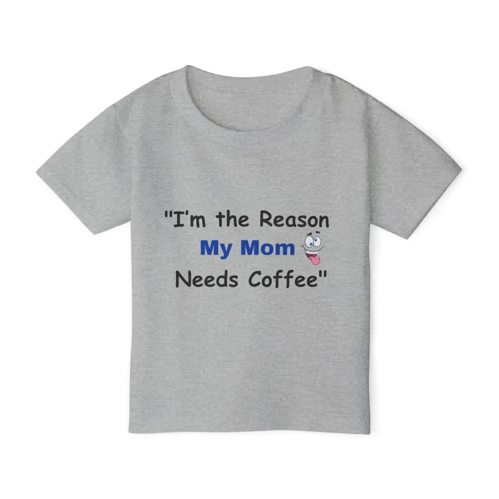 Toddler T-shirt I’m the Reason My Mom Needs Coffee Shirt Gift for Kids - Sport Grey / 2T - Kids clothes